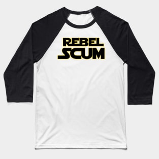 Rebel Scum Baseball T-Shirt